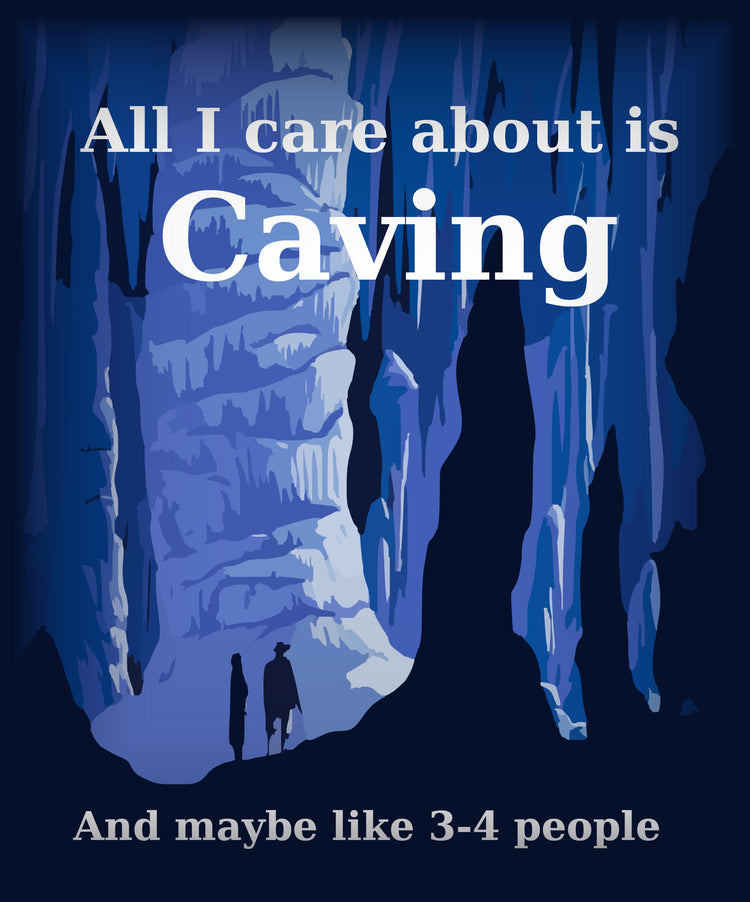 Caving Collection:  made for cavers by a caver!